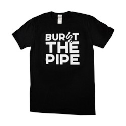 Burst The Pipe - Black/White