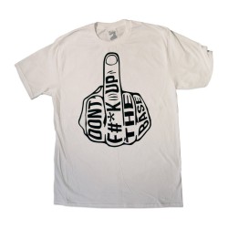 Dont F#*ck Up The Base - White
